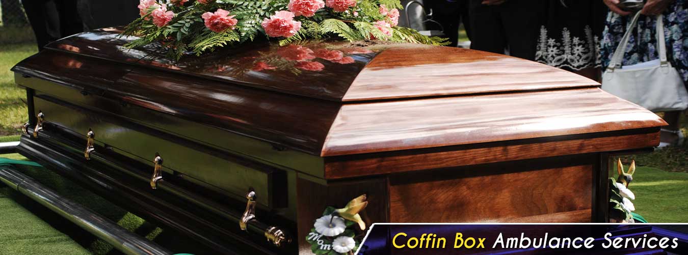 Coffin Box Ambulance Services in Delhi